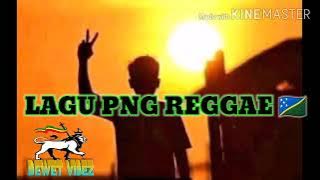 Lagu png Reggae slow 2022