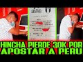 Hincha peruano pierde 30mil soles en apuesta