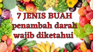 7 Jenis Buah Penambah Darah yang Wajib Diketahui, Cegah Risiko Anemia