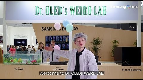 [MWC 2023] "Dr. OLED’s Weird LAB” at Samsung Display