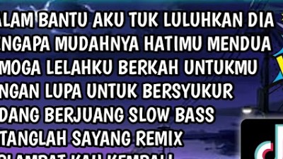 DJ SLOW FULL BASS TERBARU 2023 || DJ MALAM BANTU AKU TUK LULUHKAN DIA ♫ REMIX FULLALBUM TERBARU 2023