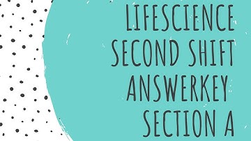 CSIR NET 2020 || LIFESCIENCE || SECOND SHIFT || ANSWER KEY || SECTION A