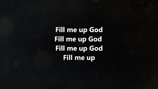 Fill Me Up (instrumental w/ lyrics)