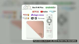HOMATICS Box R 4K Plus TV Box Android TV 12 Netflix Google Certified Amlogic S905X4 4GB 32GB Support