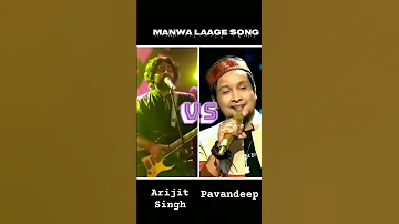 Manwa Laage Song Arijit Singh Pavandeep Indian Idol Tune Baate Kholi Song 