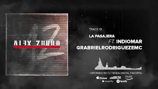 Alex Zurdo - La Pasajera ft. Indiomar, Gabriel Rodriguez EMC (Audio Oficial) chords