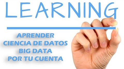 ☝ Aprender ciencia de datos y big data por tu cuenta
