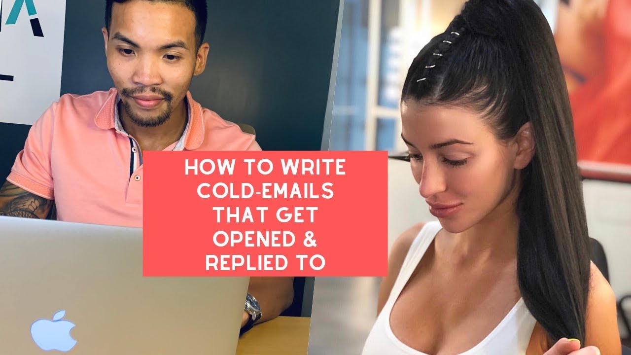 How To Write Cold Emails That Get Opened & Replied To
