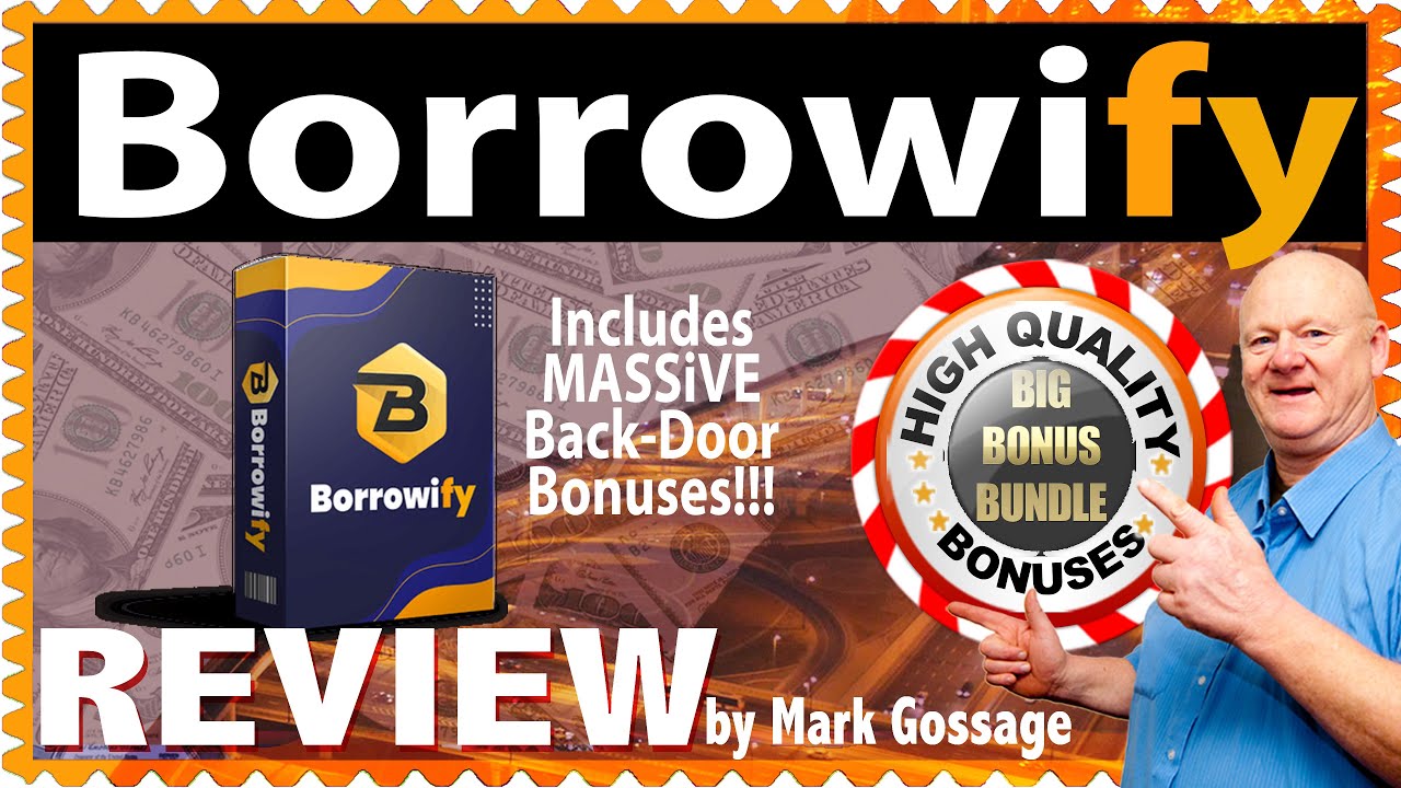 Borrowify Review + 🚦MASSIVE BORROWIFY 🤐 BONUSES 🚦