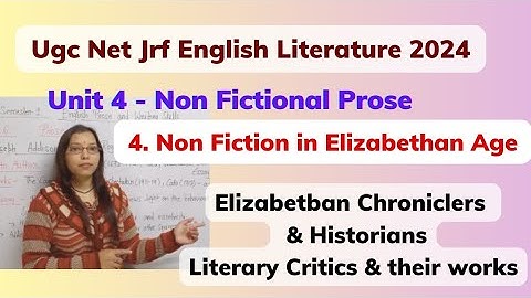 Non Fiction Writing in Elizabethan Age / Unit 4 Non - Fictional Prose/ Ugc Net  Jrf Eng Literature