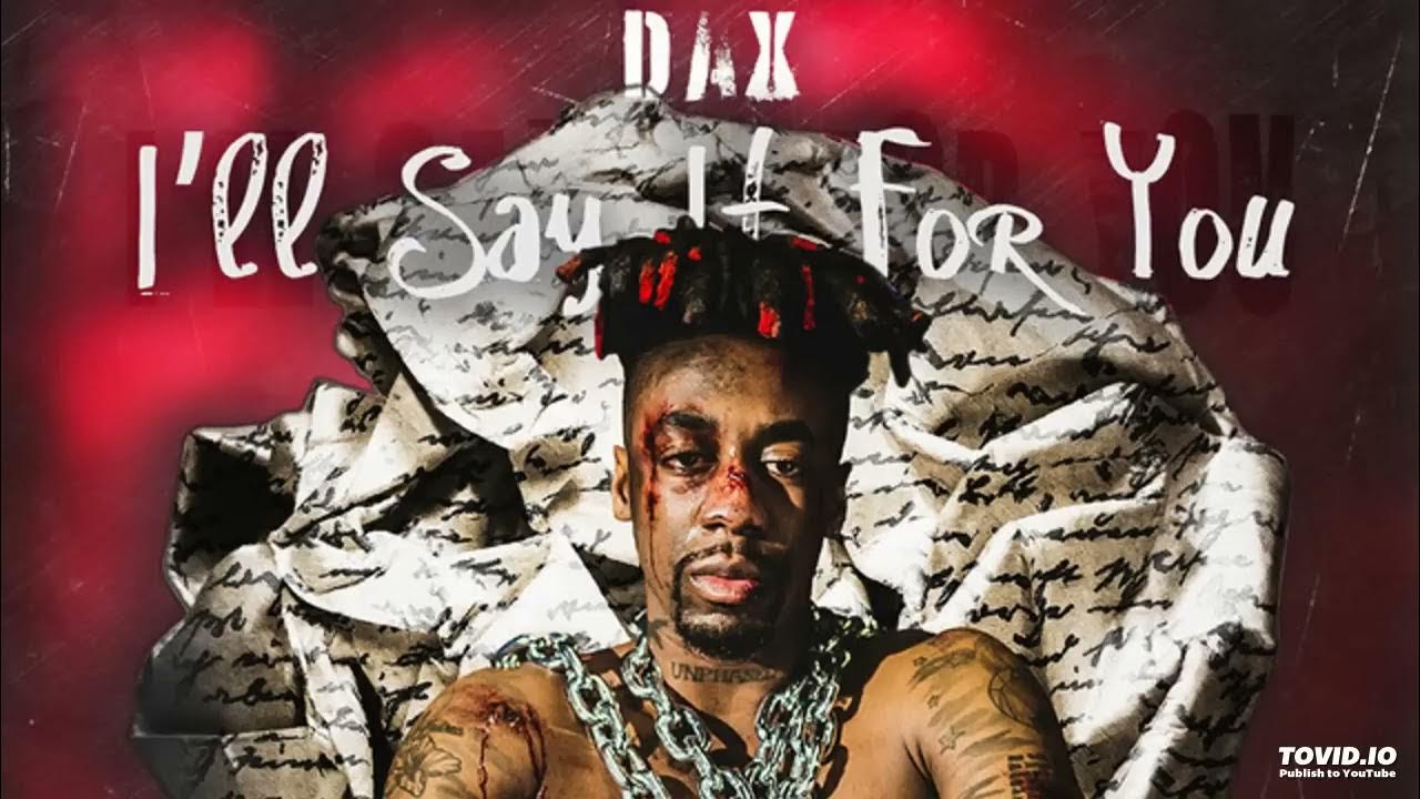 Dax Drops 'I'll Say It For You' EP