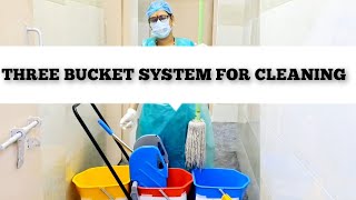 Three Bucket System For Cleaning