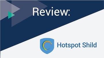 Hotspot Shield VPN Review