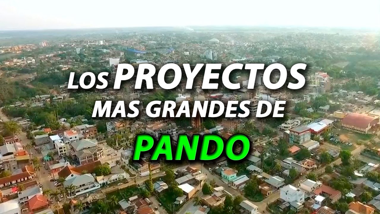 Top 10 Proyectos mas grandes de PANDO - Bolivia