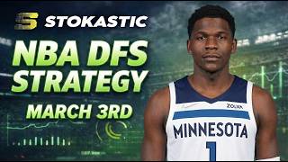 NBA DFS Strategy Tuesday 3/3/26 | DraftKings & FanDuel NBA Lineup Picks