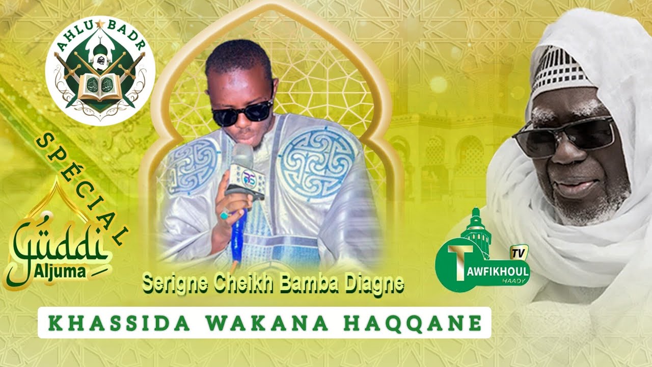 🥺🎤😩 Wakana Haqqane S. Cheikh Bamba Goudi Aljouma💚💚💚