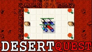 TIBIA - THE DESERT QUEST