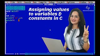 How to Assign values to variables & constants in C | How to Print Values of variables & constants.