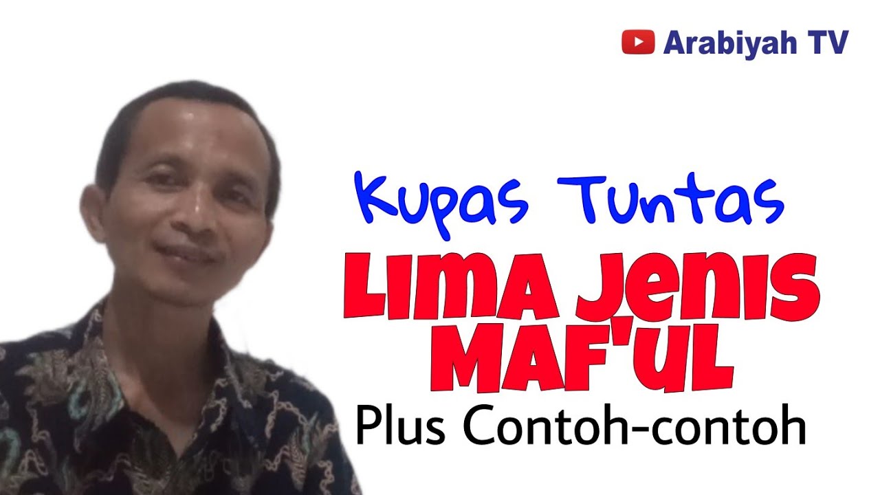 Bahas Tuntas LIMA Jenis MAF'UL