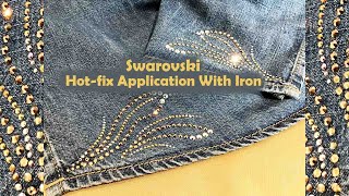 Swarovski Hot-Fix Application With Iron