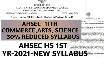 AHSEC HS 1ST YEAR 30% REDUCED SYLLABUS |COMMERCE, ARTS AND SCIENCE NEW SYLLABUS FOR 2021 EXAM ASSAM