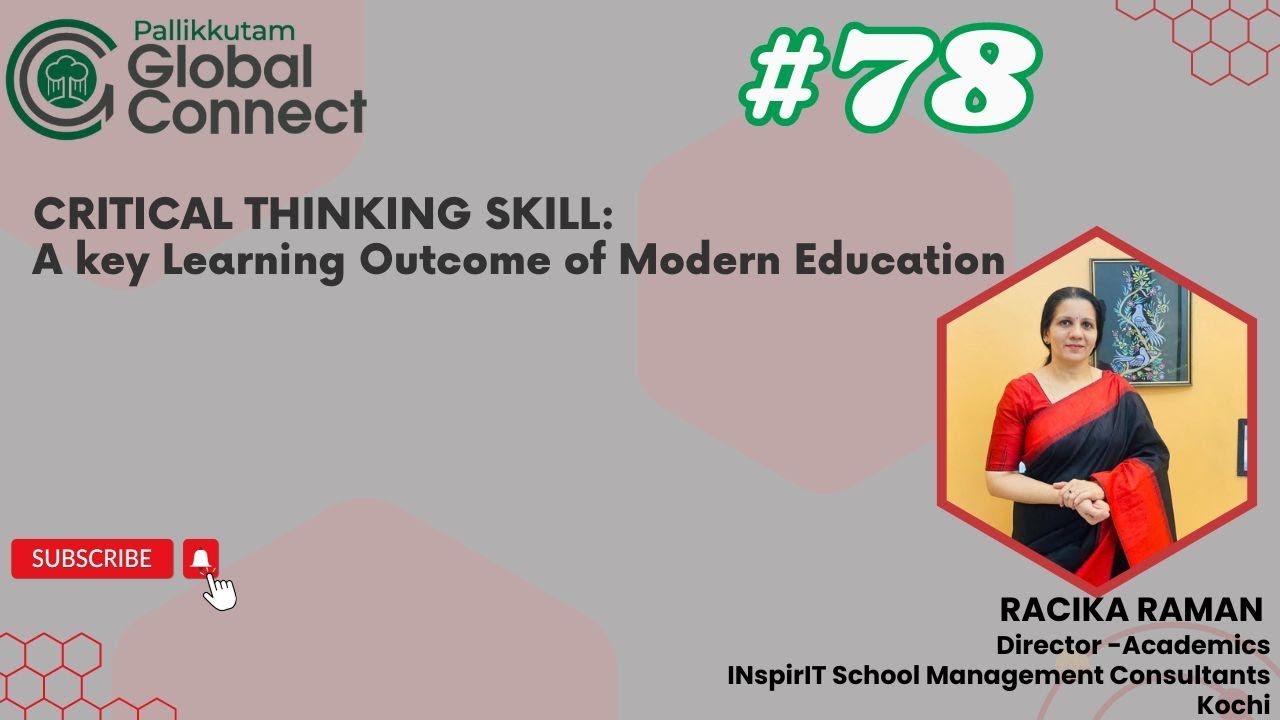 Critical Thinking Skill: A key Learning Outcome of Modern Education ...