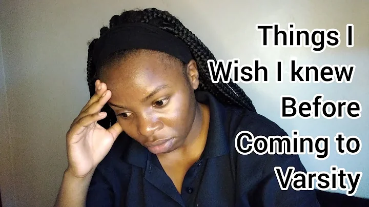 Things I wish I knew before coming to varsity 🙆||South African YouTuber 🇿🇦||