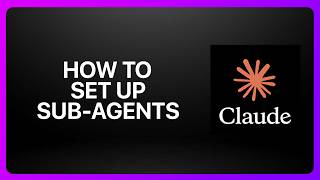 How To Set Up Sub Agents in Claude Code! Tutorial