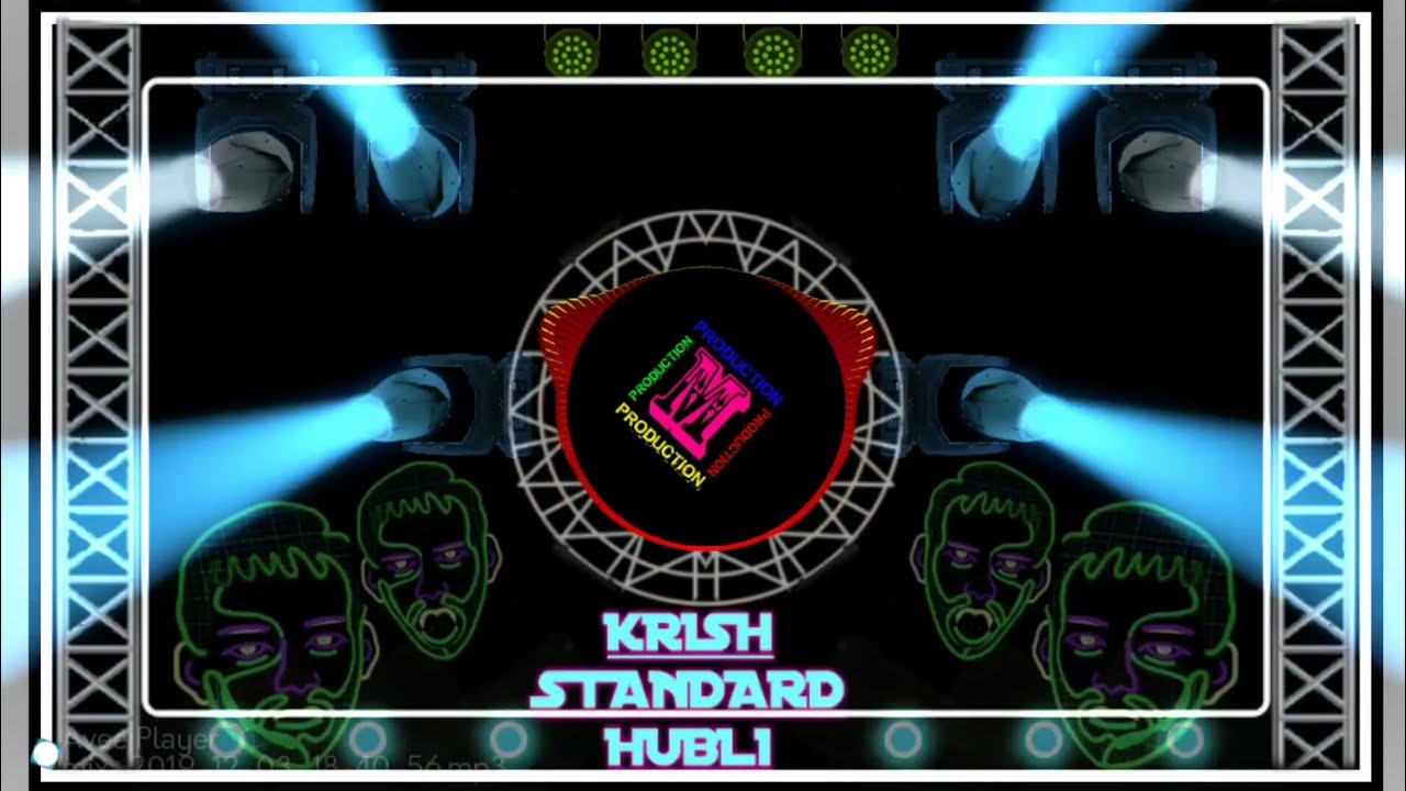 KRISH STANDARD SOUND SYSTEM NEW 2019 2020 TRANCE SONG HUBLI & A2Z M PRODUCTION HUBLI 