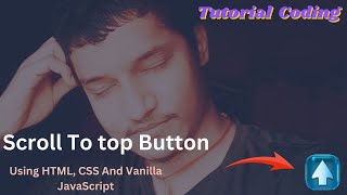 Scroll To Top Button Using HTML,CSS And JAVSCRIPT In Hindi #JavaScriptproject