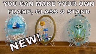 DIY You won't Believe It! Make your Own Resin Frame, Glass & Holder For Your Glass Art!  Tutorial!