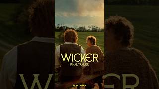 WICKER | Final Trailer | In Theaters Friday