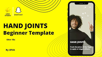 Lens Studio: Hand Joints | Beginner Template | S1E27