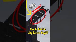 How to Build a SKY BASE in DayZ!🏗️ #DayZ #SurvivalGame #FYP