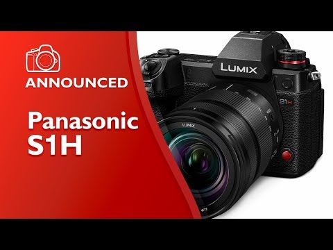 Panasonic S1H Announcement (August 17 2019)