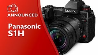 Panasonic S1H Announcement (August 17 2019)