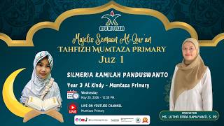 🔴  SEMAAN AL-QURAN JUZ 1 | MUMTAZA PRIMARY | SILMERIA KAMILAH PANDUSWANTO