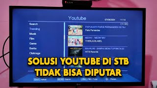 Cara Mengatasi YouTube Di Set Top Box Tidak Diputar screenshot 1