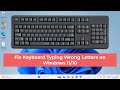 Fix Keyboard Typing Wrong Letters on Windows 10/11 (Quick And Effective solution)