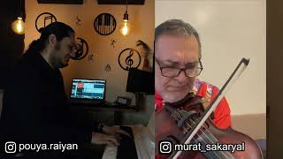 Vazgeçtim Keman Murat Sakaryal Piano Pouya Raiyan