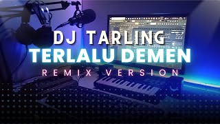 Dj Tarling Jadul Terlalu Demen \