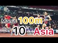 Man's 100m sprinter TOP10 in Asia