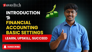 Introduction to Financial Accounting Basic Settings | SAP FICO | ZaranTech