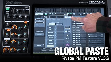 Yamaha RIVAGE PM Feature Vlog – Global Paste