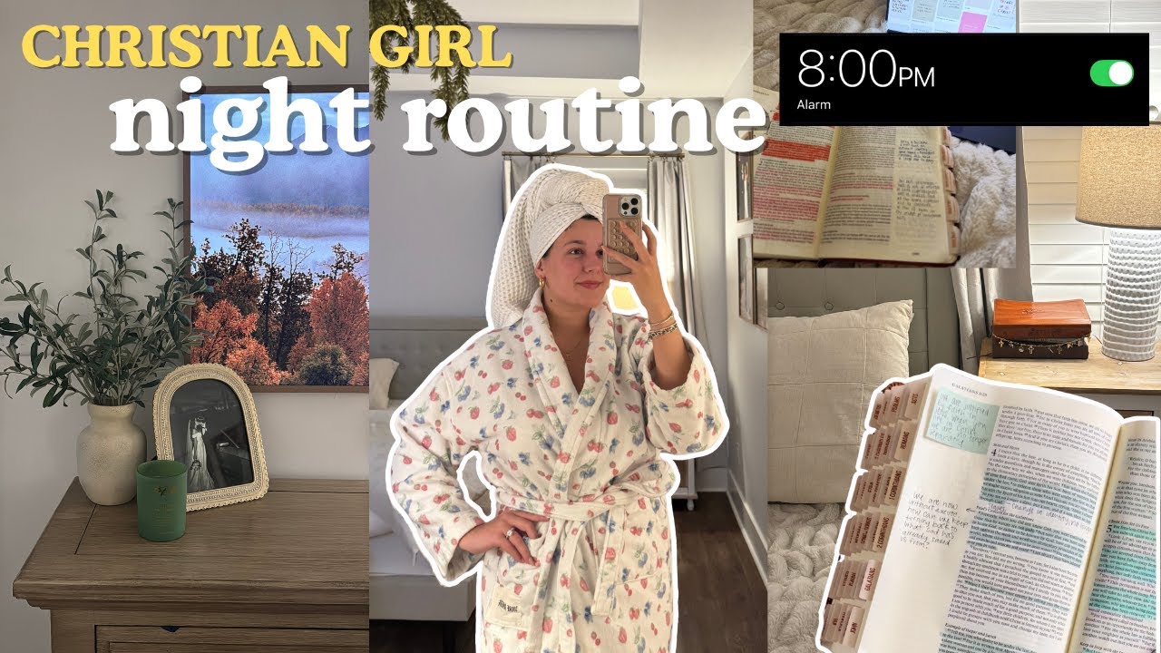 CHRISTIAN GIRL NIGHT ROUTINE | habits and tips that will change your ...