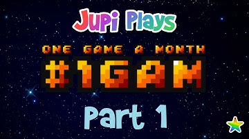 Jupi Plays Indie Games: ALL THE INDIE GAMES [#1GAM July 2015] [Part 1]