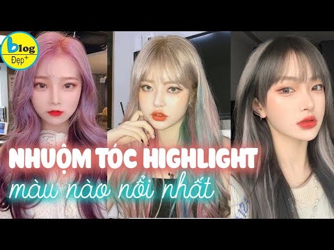 Màu Tóc Light Đẹp - Top 10 màu nhuộm tóc highlight siêu ngầu