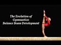 Learn the Evolution of Gymnastics: Balance Beam Development