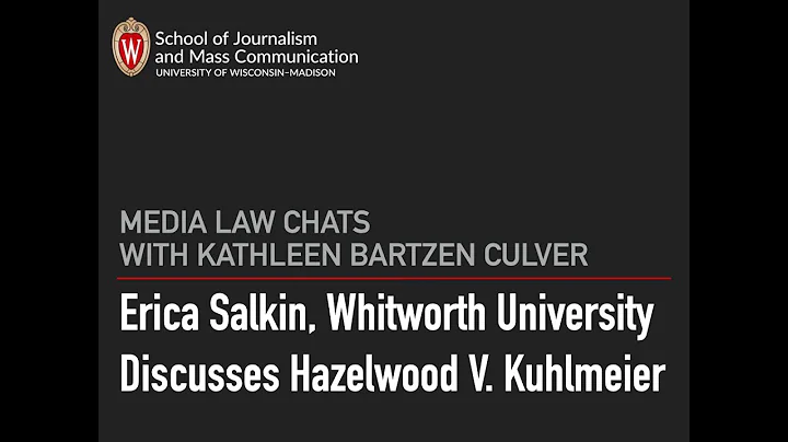 Media Law Chats: Hazelwood v. Kuhlmeier with Erica...