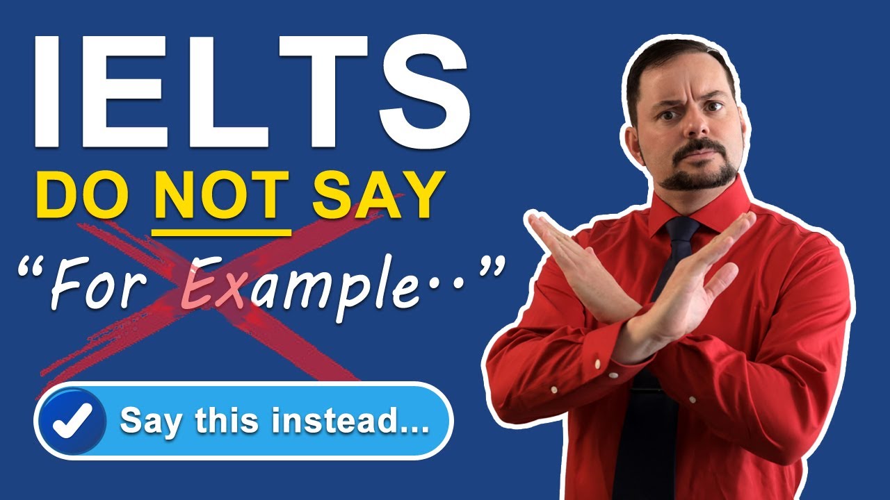 IELTS Speaking - Do NOT say, \